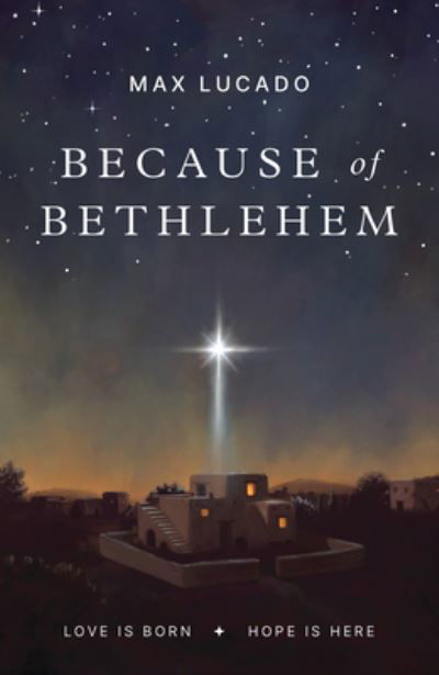 Cover for Max Lucado · Because of Bethlehem (25-Pack) (Paperback Bog) (2023)