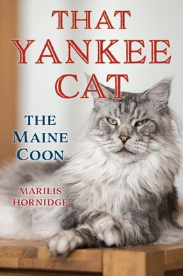 Cover for Marilis Hornidge · That Yankee Cat: The Maine Coon (Paperback Book) [Third edition] (2024)