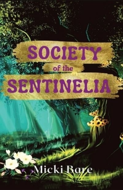 Cover for Micki Bare · Society of the Sentinelia (Pocketbok) (2022)