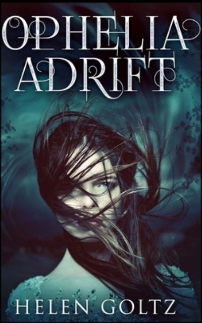 Cover for Helen Goltz · Ophelia Adrift (Paperback Book) (2021)