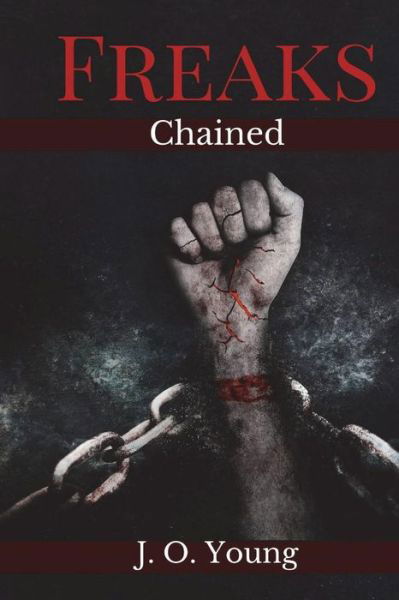 Cover for J O Young · Freaks Chained (Paperback Book) (2018)