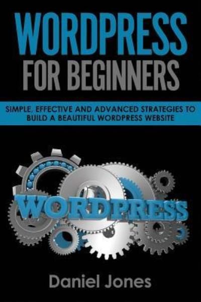 Cover for Daniel Jones · Wordpress for Beginners (Paperback Book) (2018)