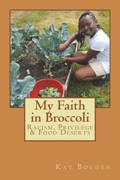 Cover for Kay Bolden · My Faith in Broccoli (Pocketbok) (2018)