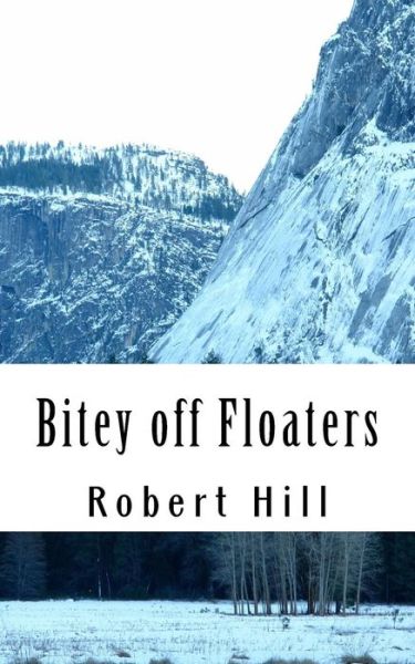 Cover for Robert Hill · Bitey off Floaters (Pocketbok) (2018)