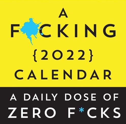 Cover for Sourcebooks · A F*cking 2022 Boxed Calendar: A daily dose of zero f*cks - Calendars &amp; Gifts to Swear By (Calendar) (2021)