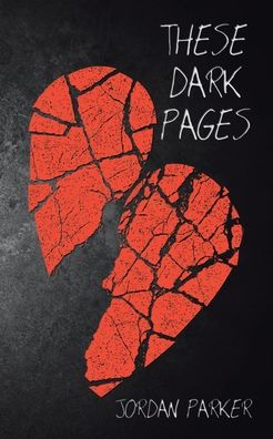 Cover for Jordan Parker · These Dark Pages (Paperback Book) (2020)