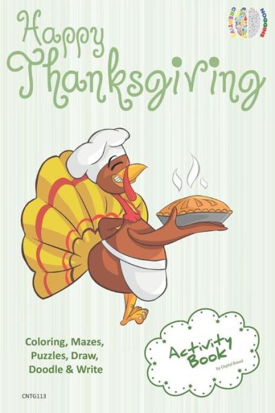 Cover for Digital Bread · Happy Thanksgiving Activity Book Coloring, Mazes, Puzzles, Draw, Doodle and Write (Taschenbuch) (2018)