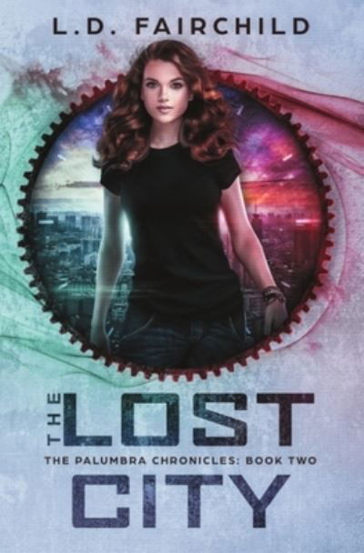 The Lost City - L D Fairchild - Bøger - Lori Fairchild - 9781734717235 - 22. marts 2021