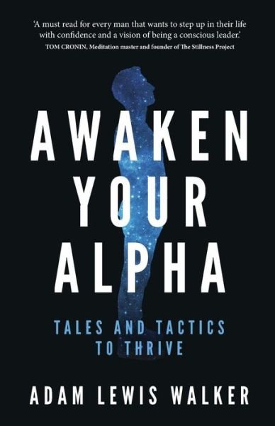 Cover for Adam Lewis Walker · Awaken Your Alpha (Pocketbok) (2018)