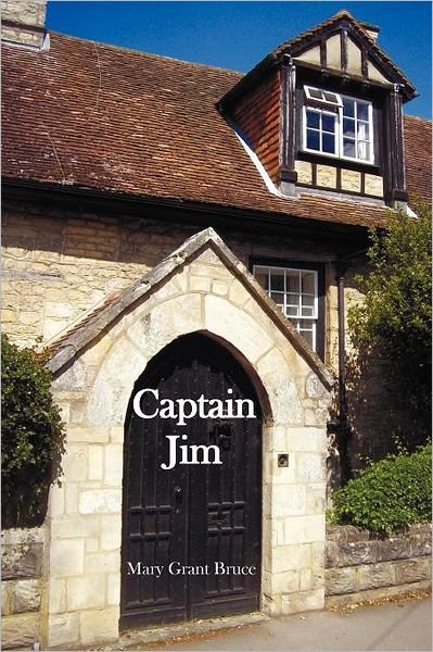 Cover for Mary Grant Bruce · Captain Jim (Paperback Book) (2012)