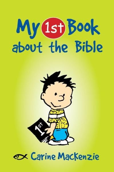 Cover for Carine MacKenzie · My First Book About the Bible - My First Books (Pocketbok) [Revised edition] (2013)