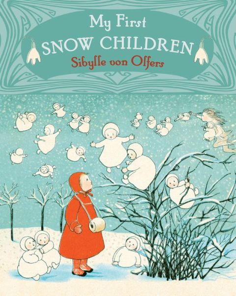 Cover for Sibylle von Olfers · My First Snow Children (Board book) (2018)