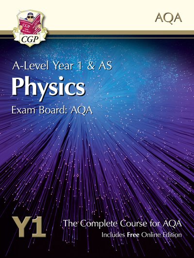 Cover for CGP Books · A-Level Physics for AQA: Year 1 &amp; AS Student Book with Online Edition (Book) (2020)