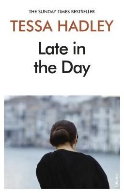 Cover for Tessa Hadley · Late in the Day: The classic Sunday Times bestselling novel from the author of Free Love (Paperback Bog) (2020)