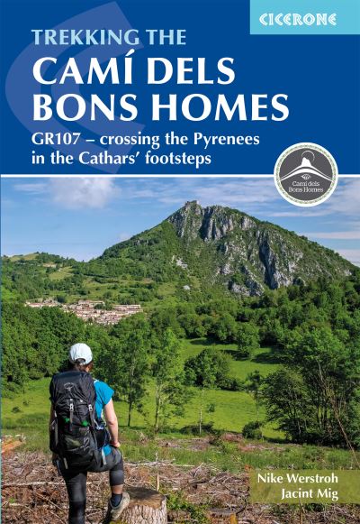 Cover for Nike Werstroh · Trekking the Cami dels Bons Homes: GR107 - crossing the Pyrenees in the Cathars' footsteps (Taschenbuch) (2024)