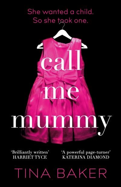 Cover for Tina Baker · Call Me Mummy: the #1 ebook bestseller (Paperback Bog) [Main edition] (2021)