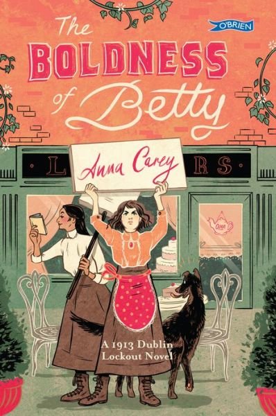 Cover for Anna Carey · The Boldness of Betty: A 1913 Dublin Lockout Novel (Paperback Bog) (2020)