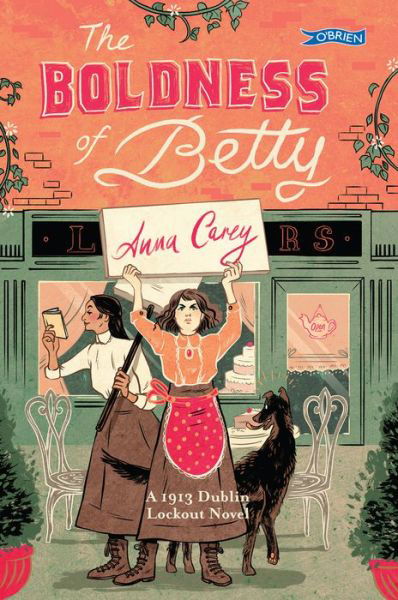 Cover for Anna Carey · The Boldness of Betty: A 1913 Dublin Lockout Novel (Pocketbok) (2020)