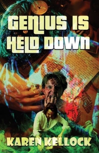 Cover for Karen Kellock · Genius Is Held Down (Paperback Book) (2018)