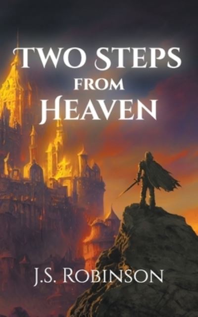 Cover for J S Robinson · Two Steps from Heaven (Paperback Book) (2022)