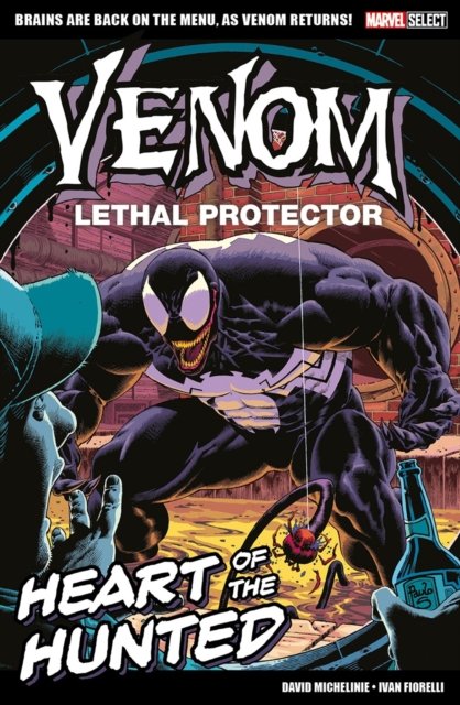 Cover for David Michelinie · Marvel Select - Venom Lethal Protector: Heart of The Hunted (Taschenbuch) (2023)