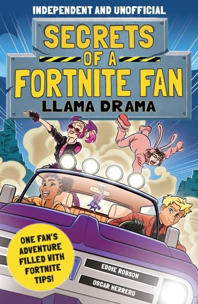 Cover for Eddie Robson · Secrets of a Fortnite Fan 3: Llama Drama (Independent &amp; Unofficial) (Paperback Book) (2021)