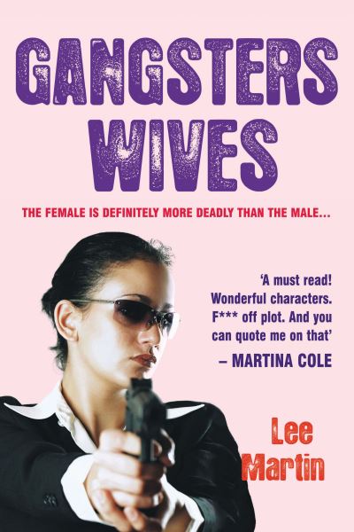 Cover for Lee Martin · Gangsters Wives (Paperback Book) [Export edition] (2007)