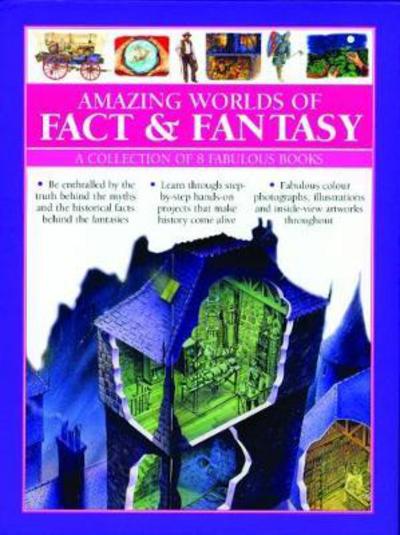 Cover for Barbara Taylor · Amazing Worlds of Fact &amp; Fantasy: A Collection of 8 Fabulous Books: Be enthralled by the truth behind the myths and the historical facts behind the fantasies; learn through step-by-step hands-on projects that make history come alive; fabulous photographs, (Gebundenes Buch) (2018)