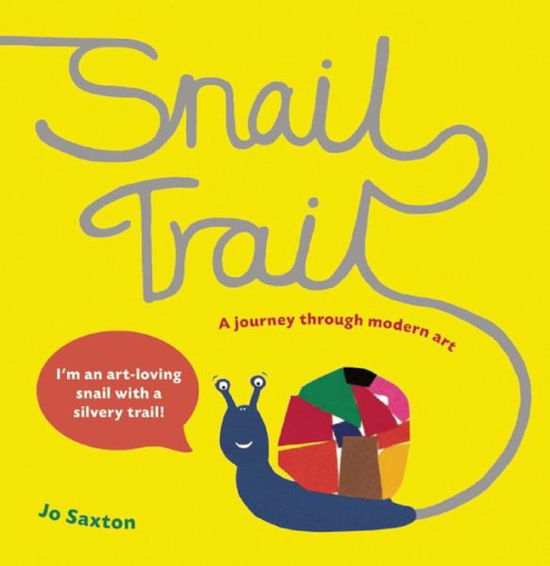 Cover for Jo Saxton · Snail Trail: In Search of a Modern Masterpiece (Paperback Book) [Pb Reissue edition] (2013)