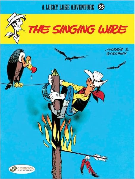 Cover for Morris &amp; Goscinny · Lucky Luke 35 - The Singing Wire (Paperback Book) (2012)