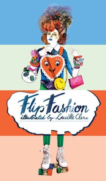 Cover for Lucille Clerc · Flip Fashion (Spiral Book) (2013)