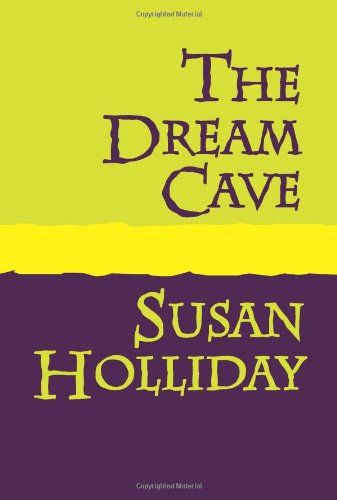 Cover for Susan Holliday · Dream Cave Large Print (Insert Data Here-) (Paperback Book) (2007)