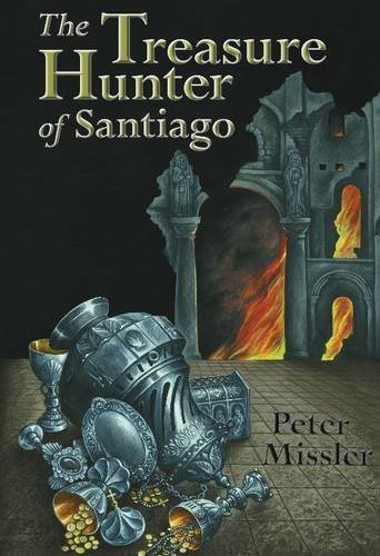 Cover for Peter Missler · The Treasure Hunter of Santiago (Hardcover Book) (2010)