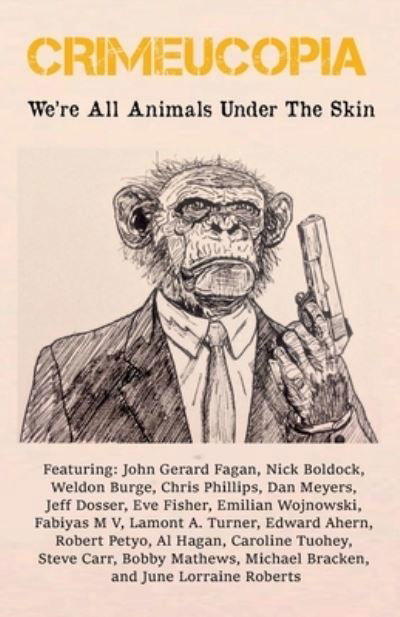 Cover for Various Authors · Crimeucopia - We're All Animals Under The Skin (Taschenbuch) (2021)