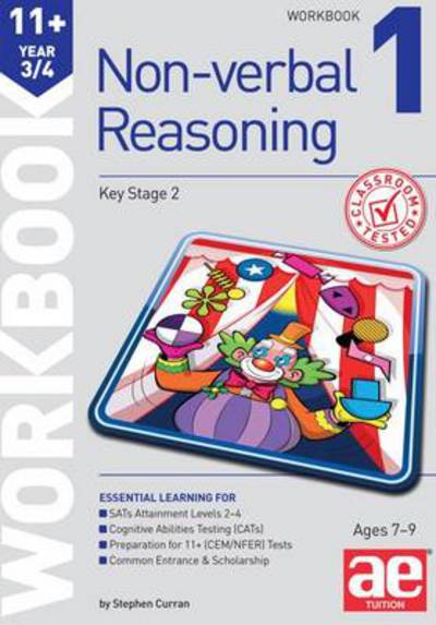 Cover for Stephen C. Curran · 11+ Non-Verbal Reasoning Year 3/4 Workbook 1: Including Multiple Choice Test Technique (Paperback Book) (2014)