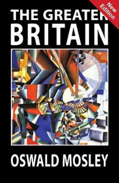 Cover for Oswald Mosley · The Greater Britain (Taschenbuch) (2019)