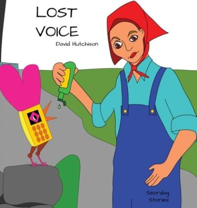 Cover for David Hutchison · Lost Voice (Hardcover Book) (2021)