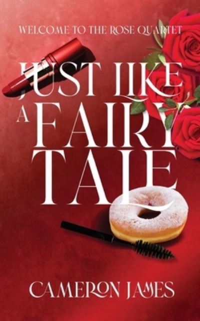 Just Like a Fairy Tale - Cameron James - Livros - SRL Publishing Limited - 9781915073235 - 12 de dezembro de 2023