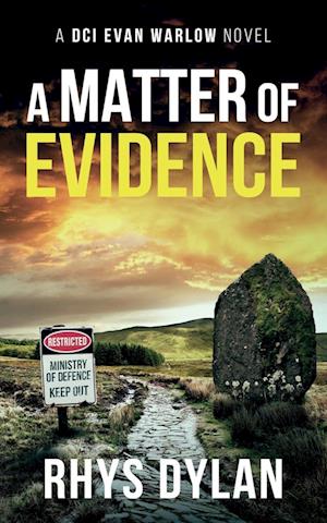 Cover for Rhys Dylan · A Matter of Evidence: A DCI Evan Warlow Novel - A Black Beacons British Murder Mystery (Paperback Book) (2024)