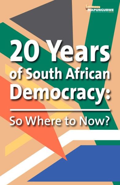 Cover for Justice Dikeng Moseneki · 20 Years of South African democracy: So where to now? (Paperback Book) (2015)