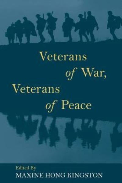 Cover for Maxine Hong Kingston · Veterans of War, Veterans of Peace (Taschenbuch) (2016)