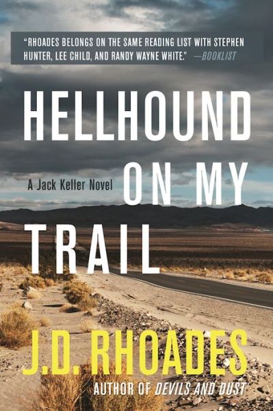 Cover for J.D. Rhoades · Hellhound On My Trail - Jack Keller (Hardcover Book) (2017)