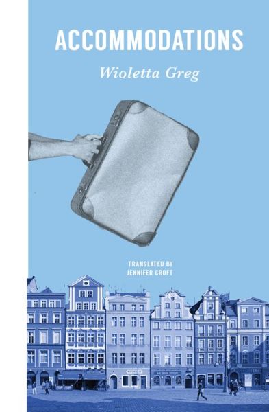 Cover for Wioletta Greg · Accommodations (Buch) (2019)