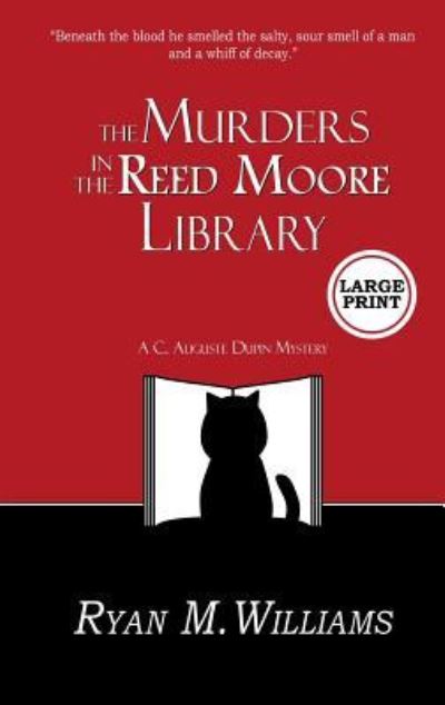 The Murders in the Reed Moore Library: A Cozy Mystery - Poeville - Ryan M Williams - Bücher - Glittering Throng Press - 9781946440235 - 31. März 2019