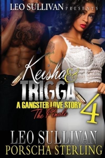 Cover for Leo Sullivan · Keisha &amp; Trigga 4 (Pocketbok) (2016)