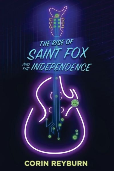 Cover for Corin Reyburn · The Rise of Saint Fox and The Independence (Paperback Book) (2018)