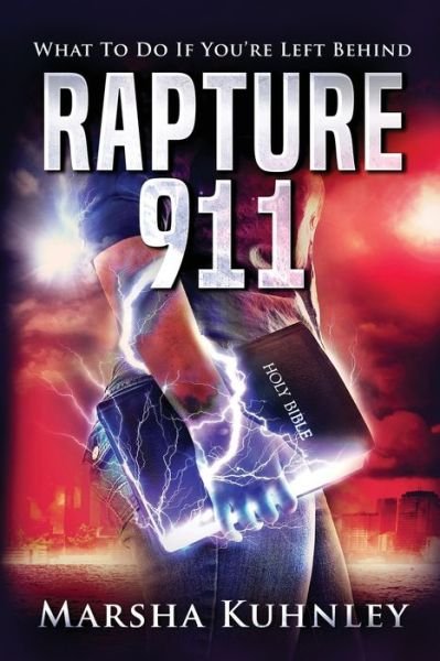 Cover for Marsha Kuhnley · Rapture 911 (Paperback Book) (2019)