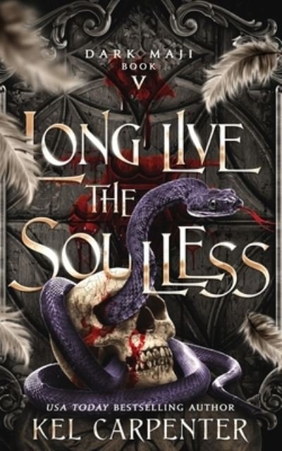 Cover for Kel Carpenter · Long Live the Soulless (Paperback Book) (2020)