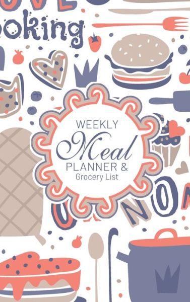 Cover for Midnight Mornings Media · Weekly Meal Planner And Grocery List (Hardcover Book) (2021)