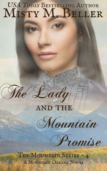 Cover for Misty M Beller · The Lady and the Mountain Promise (Hardcover Book) (2015)